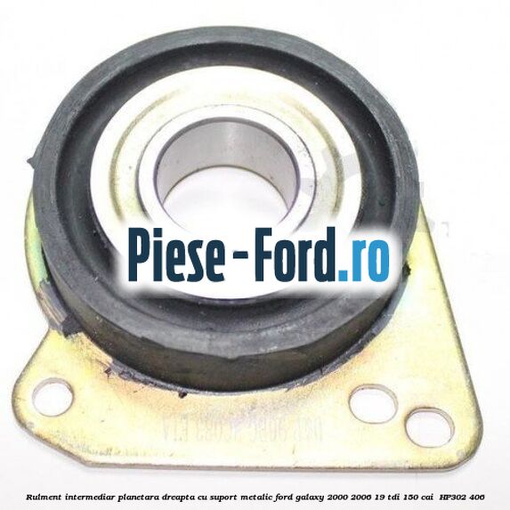 Rulment intermediar planetara dreapta cu suport metalic Ford Galaxy 2000-2006 1.9 TDI 150 cai #741B8A5077